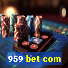 959 bet com